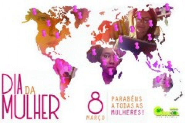 8 de Março - Dia Internacional da Mulher